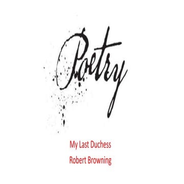 My Last Duchess