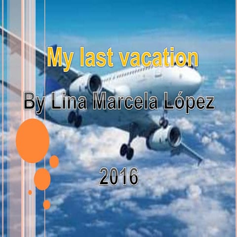 My last vacation