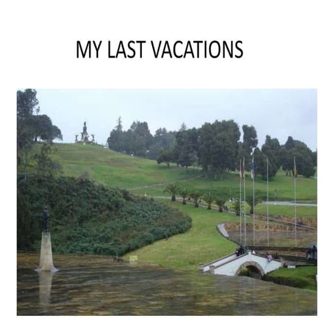My last vacations