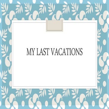 My last vacations