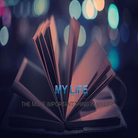 My life | PPTX