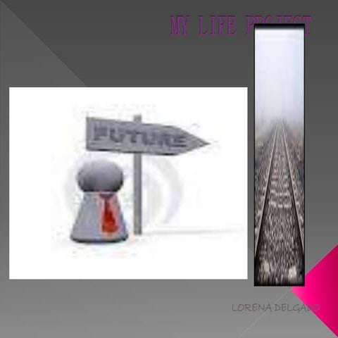 My life project lorena delgado