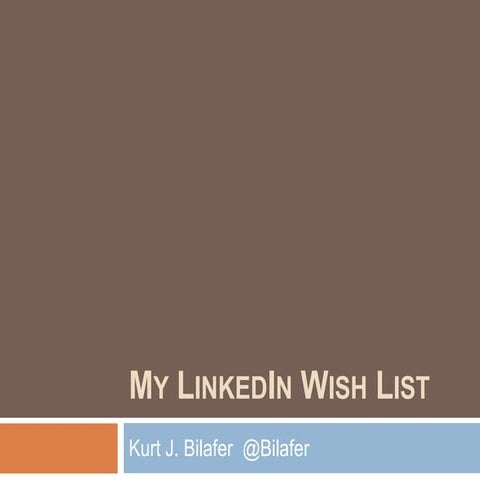 My LinkedIn Wish List