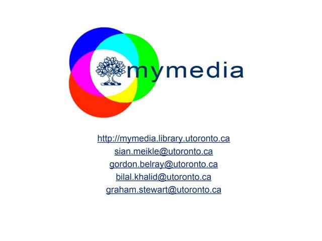 My Media at University of Toronto Libraries