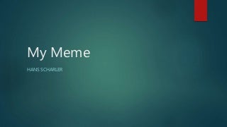Ignite Talk - My Meme
