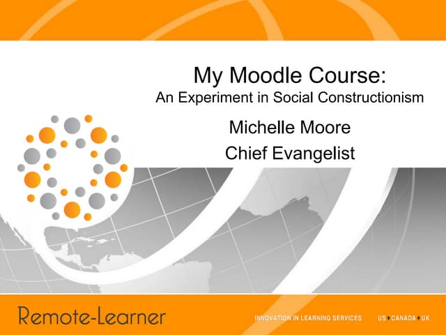 My Moodle Course: An Experiment in Social Constructionism