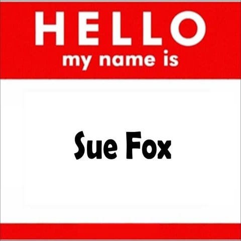 My name is Sue Fox 2010