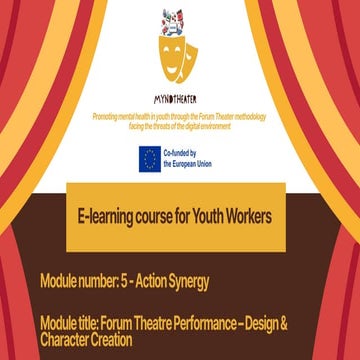 MYndTheater Forum Theatre Performance – Design & Character Creation