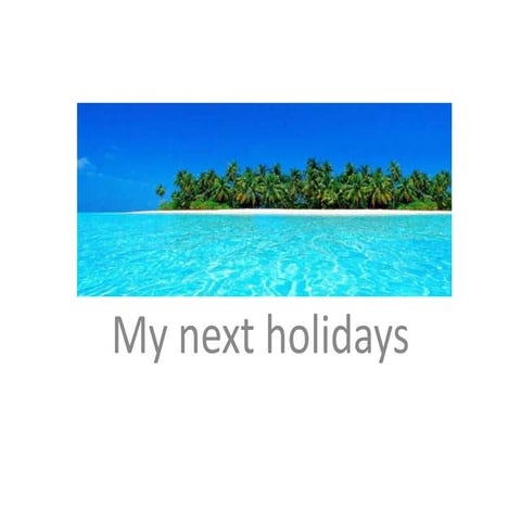 My next holidays ines moreno
