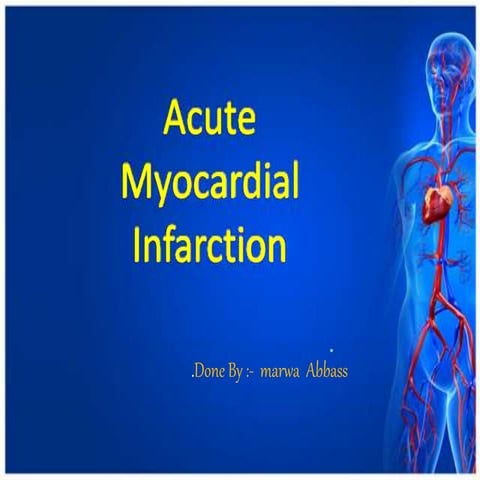 Myocardia linfarction | PPTX