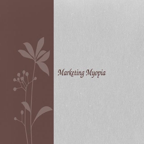 Definition and Examples of Marketing Myopia