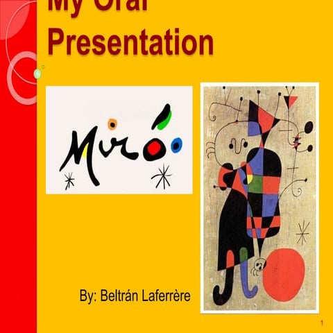 My oral presentation joan miro