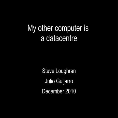 My other computer_is_a_datacentre