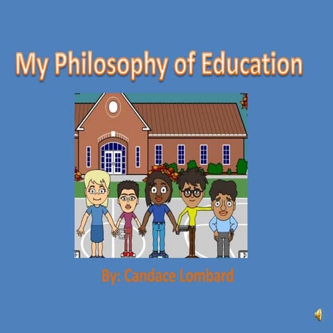 My philosophy of education