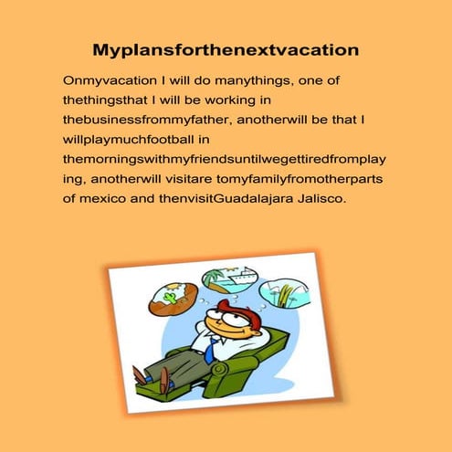 My plans for the next vacation