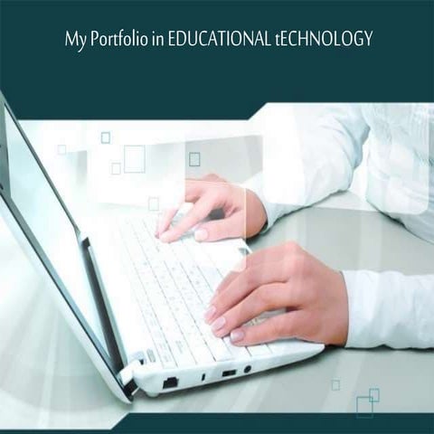 My portfolio in educational technology
