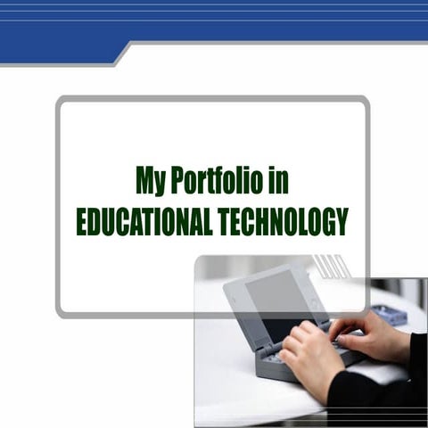 My portfolio in Educational Technology 