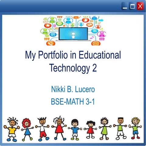 My portfolio in educational technology 2