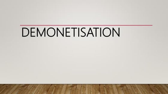 Powerpoint Presentation on Demonetisation (1) | PPT