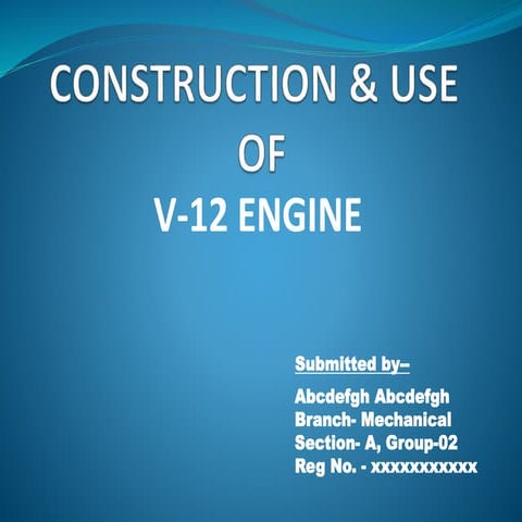 CONSTRUCTION AND USE OF V-12 ENGINE