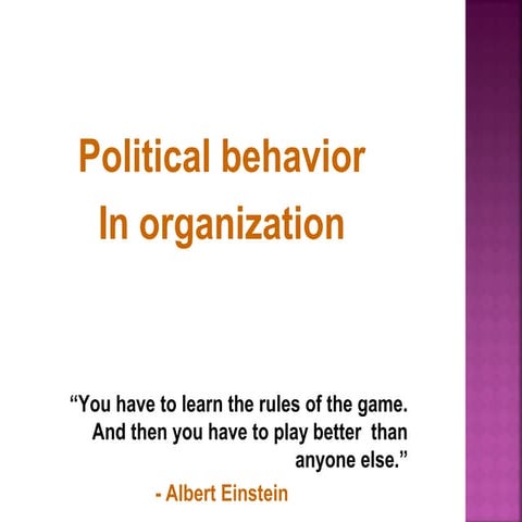 political behavior-organisational politics,discretionary behavior,defensive behavior,work politics.how to win the politics in organisations.