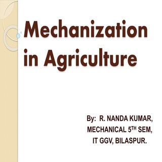 MECHANIZATION OF AGRICULTURE