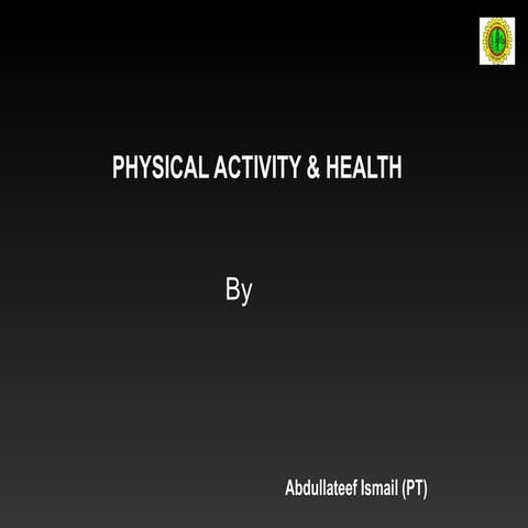 Physical activities and Health