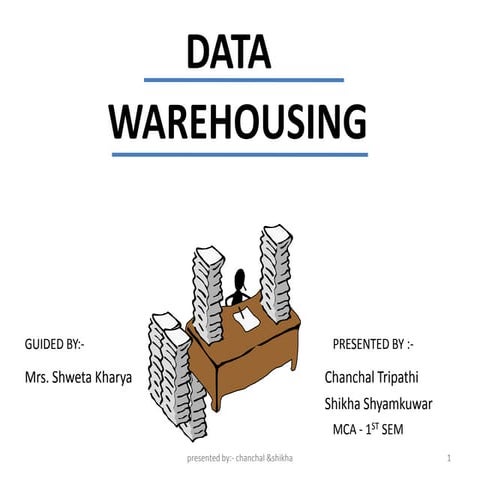 My presentation on data warehouse