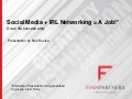 Social Media + IRL Networking = A Job! A real life success story
