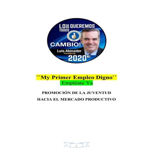 My primer empleo digno empleate ya-luis abinader presidente