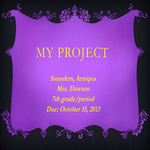 My project  mrs.dawson 7th grade