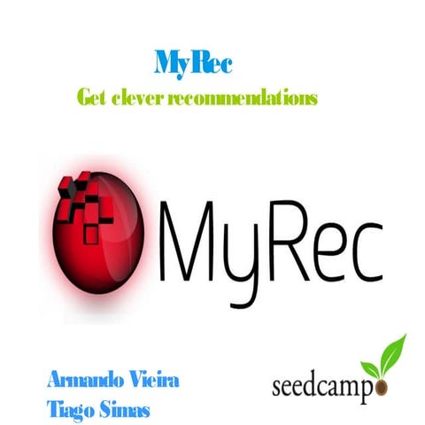 Myrec- Seed Camp presentation