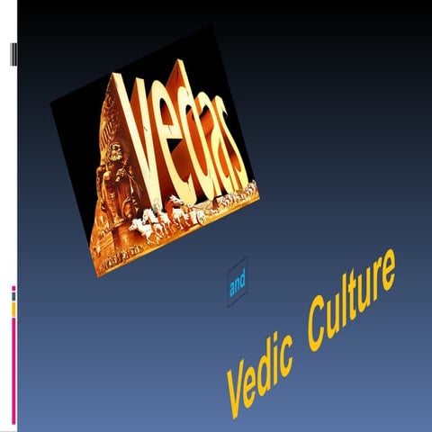 Vedas and Vedic Culture