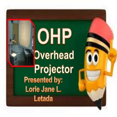 Maximizing the use of Overhead  projector