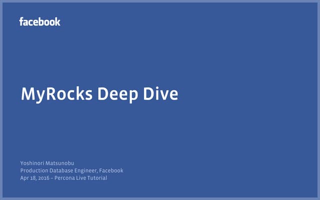 MyRocks Deep Dive