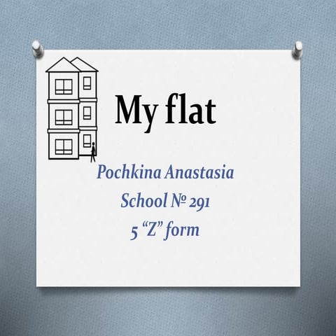 Project "My flat" by Pochkina A. 5 form