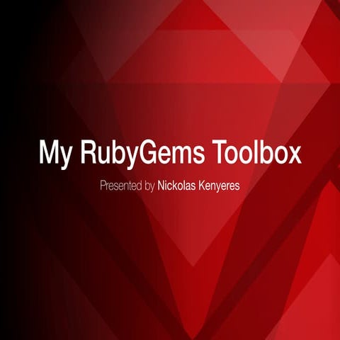 My ruby gems toolbox