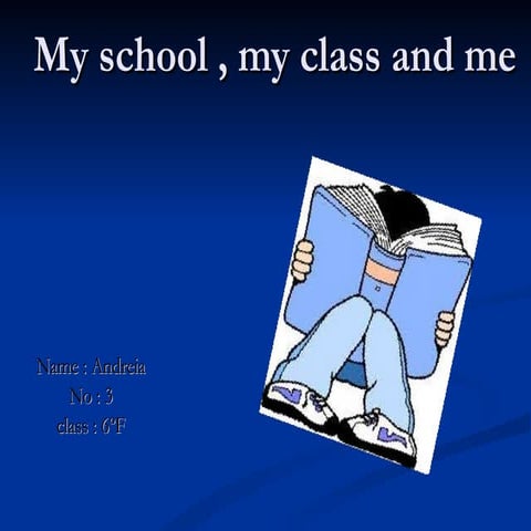 My school , my class and me 1 | PPT