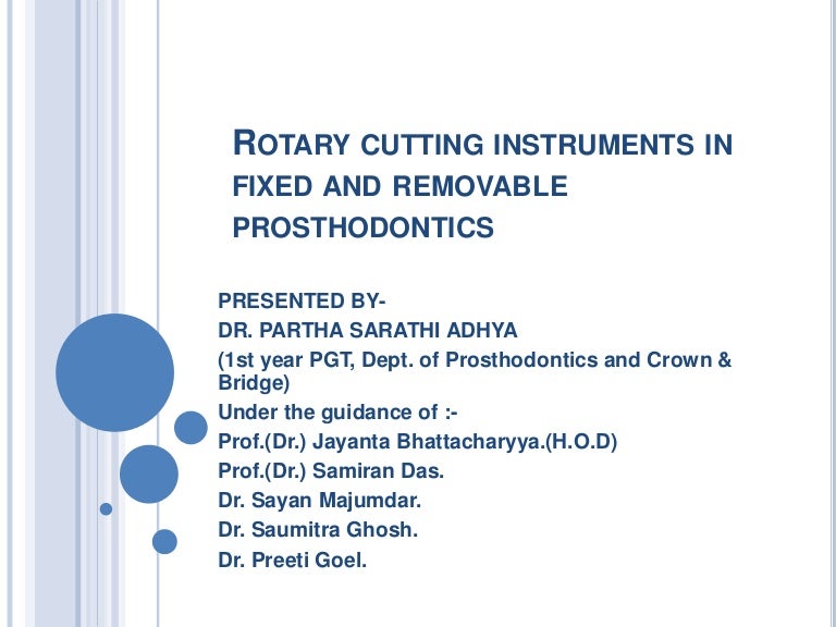 Rotary Cutting Instruments in Fixed & Removable Prosthodontics