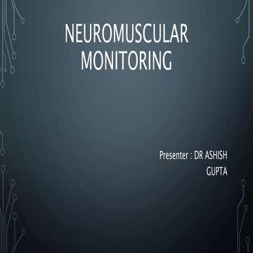 NEUROMUSCULAR MONITORING