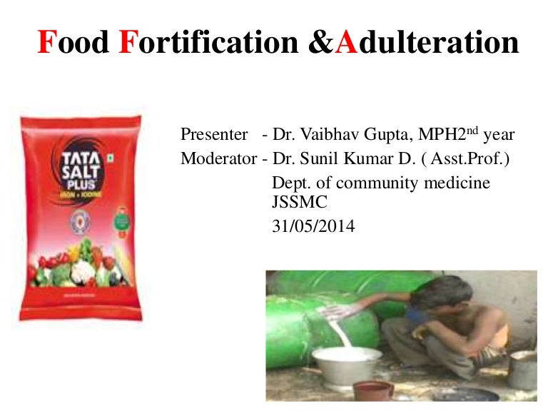food fortification & adultertion