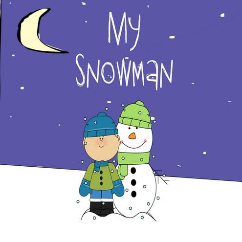 My Snowman by KinderBlossoms