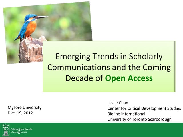 Emerging Trends in Scholarly Communication and the coming Decade of Open Access