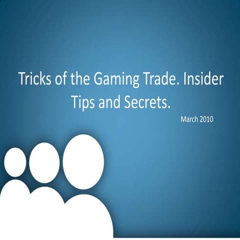Tricks of the Gaming Trade: Insider Tips and Secrets