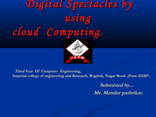 Digital spectacle by using cloud computing