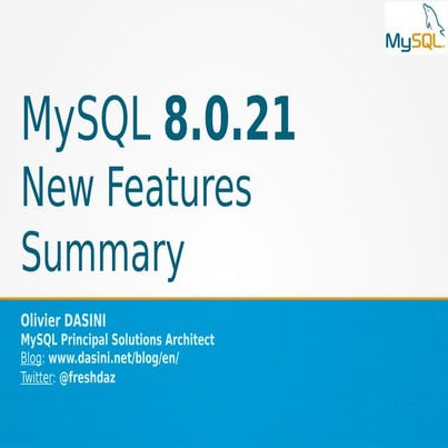 MySQL 8.0.21 - New Features Summary | PPT