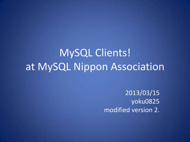 MySQL clients