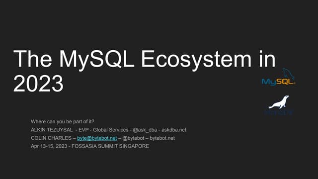 MySQL Ecosystem in 2023 - FOSSASIA'23 - Alkin.pptx.pdf