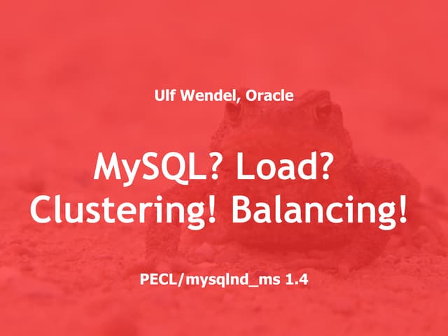 MySQL? Load? Clustering! Balancing!...