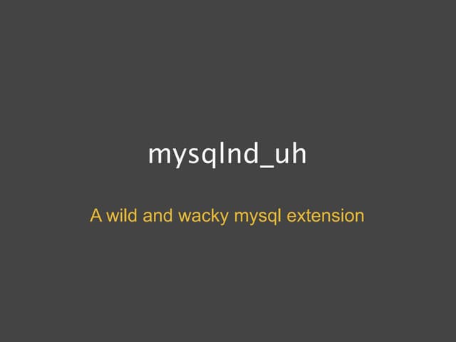 Mysqlnd uh